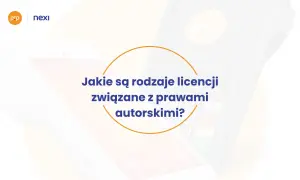 Logo Nexi i pytanie: Jakie są rodzaje licencji związanych z prawami autorskimi?