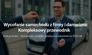 Przekazanie kluczyków do samochodu symbolizuje wycofanie pojazdu z firmy i darowiznę. Poradnik omawia formalności i podatki.