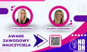 Szkolenia dla nauczycieli: Zyta Czechowska i Jolanta Majkowska oferują pomoc w awansie zawodowym. Kod zawodu nauczyciela do omówienia.