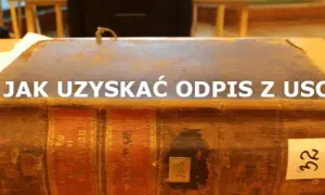 Kto wydaje odpis aktu urodzenia? Sprawdź, jak uzyskać dokument.