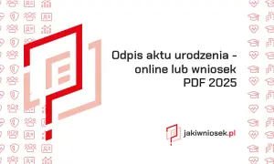 Gdzie załatwić odpis aktu urodzenia? Oto najprostsze sposoby