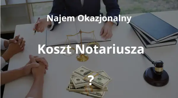 Ile kosztuje umowa najmu okazjonalnego u notariusza? Stos banknotów dolarów i młotek sędziowski sugerują pytanie o cenę.